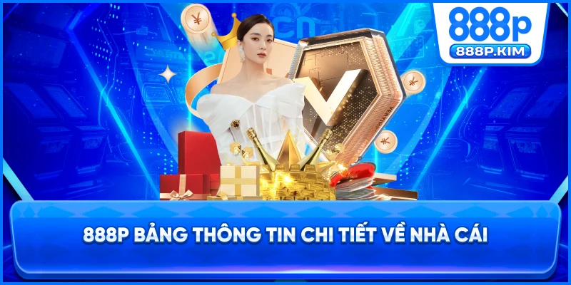 Bảng thông tin chi tiết về nhà cái 